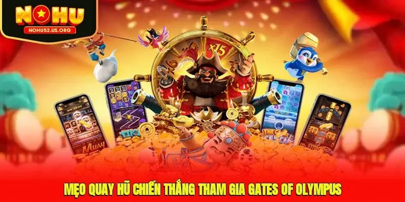 Mẹo quay hũ chiến thắng tham gia Gates of Olympus